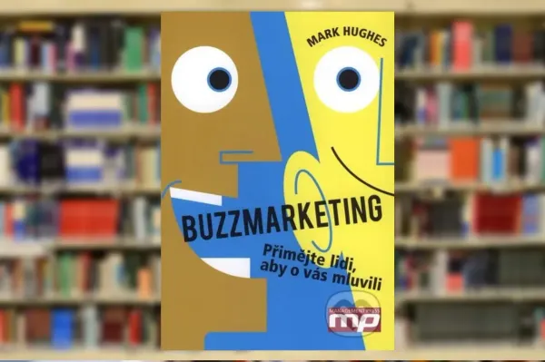 Buzzmarketing - lacná a efektívna reklama