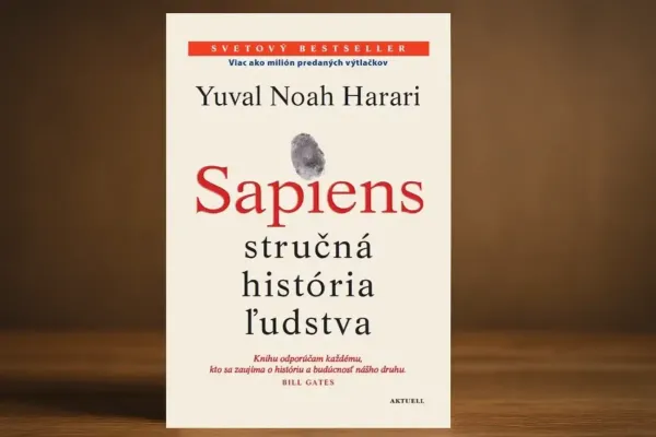 Sapiens – Stručné dejiny ľudstva: Čo nás robí ľuďmi a kam smerujeme? (poznámky ku knihe)